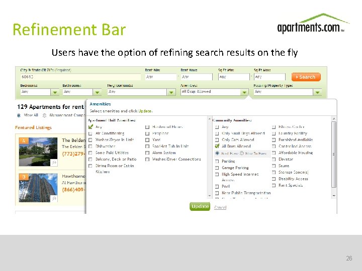 Refinement Bar Users have the option of refining search results on the fly 26