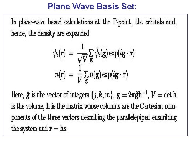 Plane Wave Basis Set: 