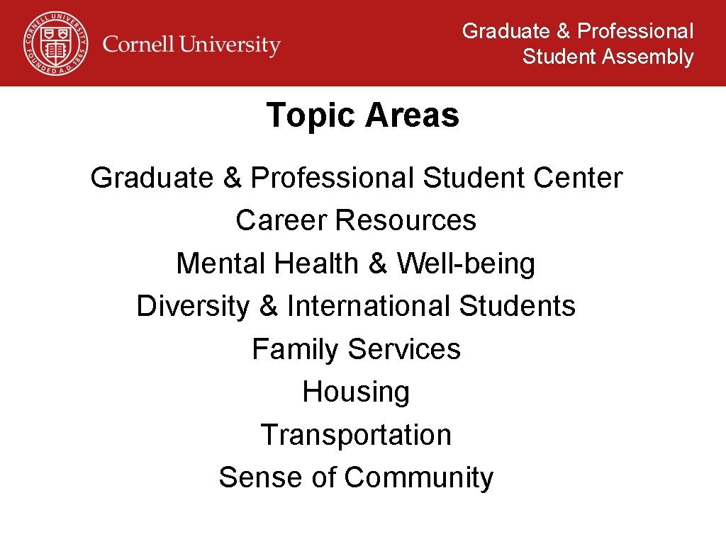 Graduate & Professional Student Assembly Topic Areas Graduate & Professional Student Center Career Resources