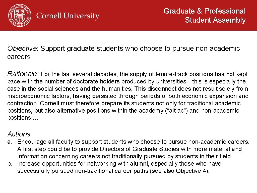 Graduate & Professional Student Assembly Objective: Support graduate students who choose to pursue non-academic