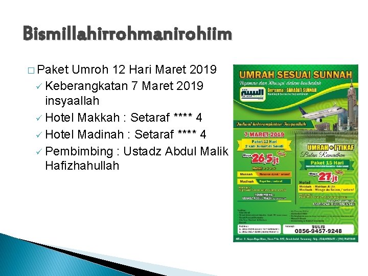 Bismillahirrohmanirohiim � Paket Umroh 12 Hari Maret 2019 ü Keberangkatan 7 Maret 2019 insyaallah