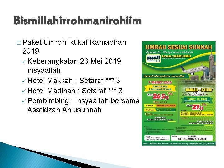 Bismillahirrohmanirohiim � Paket Umroh Iktikaf Ramadhan 2019 ü Keberangkatan 23 Mei 2019 insyaallah ü
