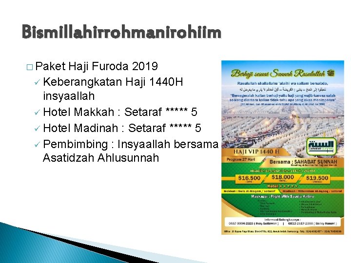Bismillahirrohmanirohiim � Paket Haji Furoda 2019 ü Keberangkatan Haji 1440 H insyaallah ü Hotel