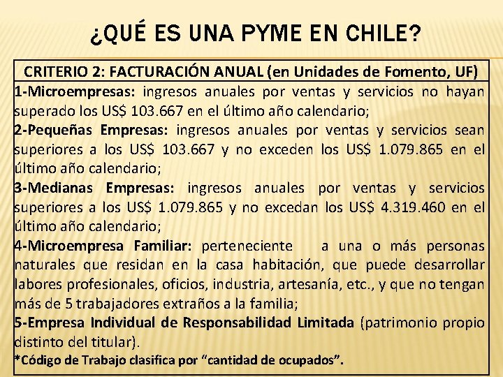 ¿QUÉ ES UNA PYME EN CHILE? CRITERIO 2: FACTURACIÓN ANUAL (en Unidades de Fomento,