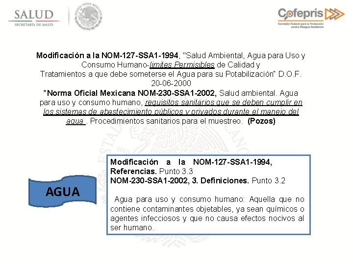 Modificación a la NOM-127 -SSA 1 -1994, "Salud Ambiental, Agua para Uso y Consumo