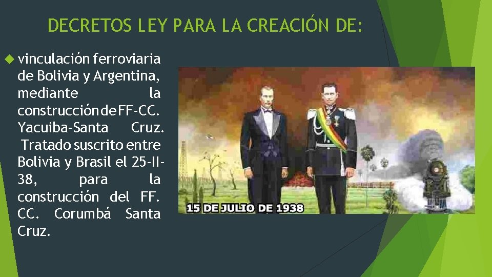 DECRETOS LEY PARA LA CREACIÓN DE: vinculación ferroviaria de Bolivia y Argentina, mediante la