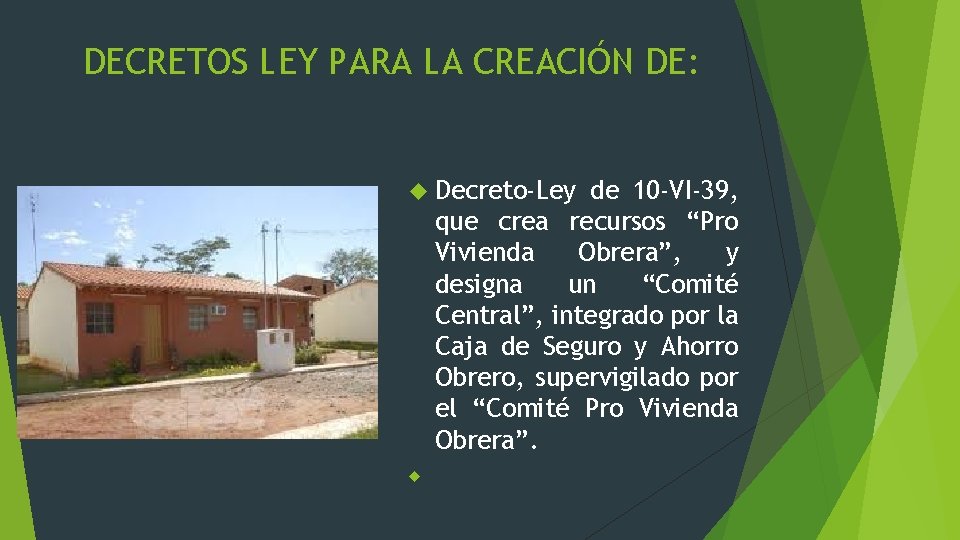 DECRETOS LEY PARA LA CREACIÓN DE: Decreto-Ley de 10 -VI-39, que crea recursos “Pro