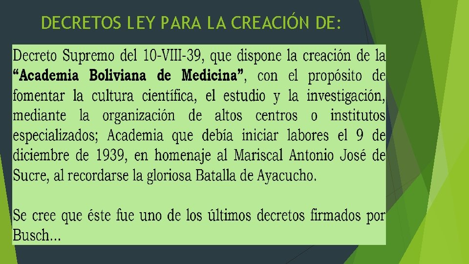 DECRETOS LEY PARA LA CREACIÓN DE: 