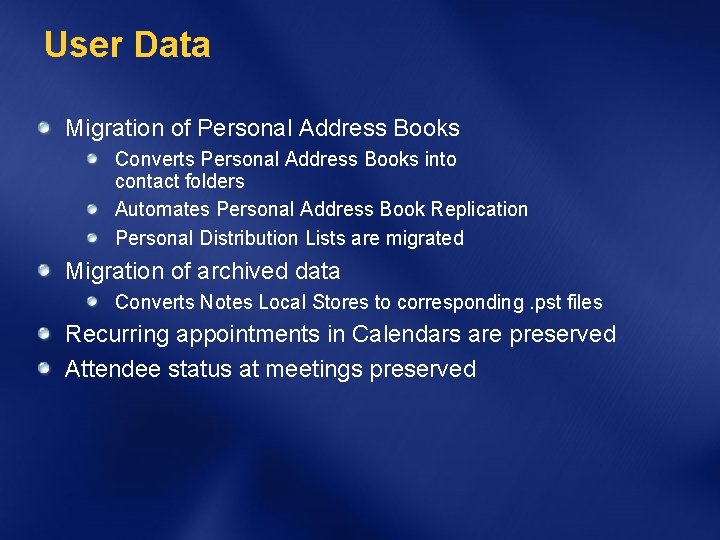 User Data Migration of Personal Address Books Converts Personal Address Books into contact folders