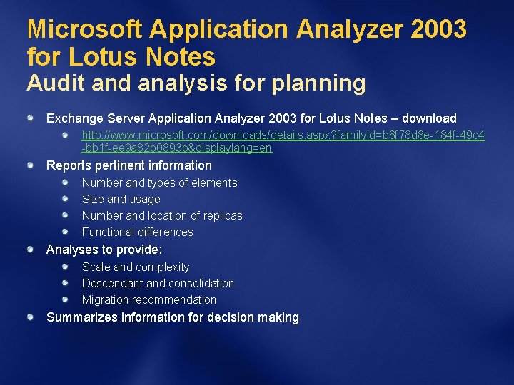Microsoft Application Analyzer 2003 for Lotus Notes Audit and analysis for planning Exchange Server