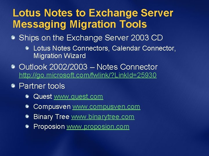 Lotus Notes to Exchange Server Messaging Migration Tools Ships on the Exchange Server 2003
