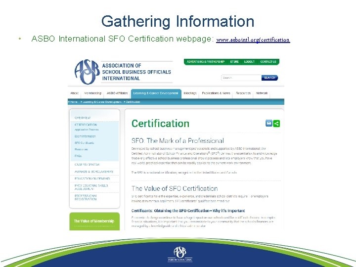 Gathering Information • ASBO International SFO Certification webpage: www. asbointl. org/certification 