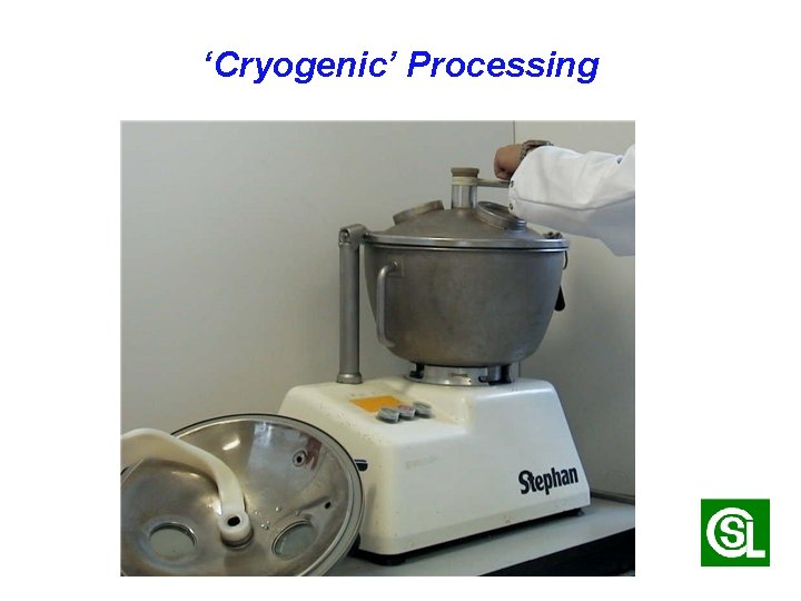 ‘Cryogenic’ Processing 