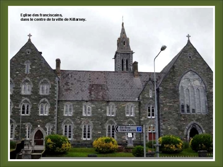 Eglise des franciscains, dans le centre de la ville de Killarney. 