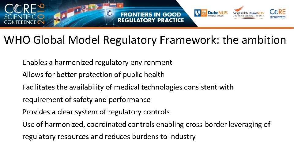 WHO Global Model Regulatory Framework: the ambition Enables a harmonized regulatory environment Allows for