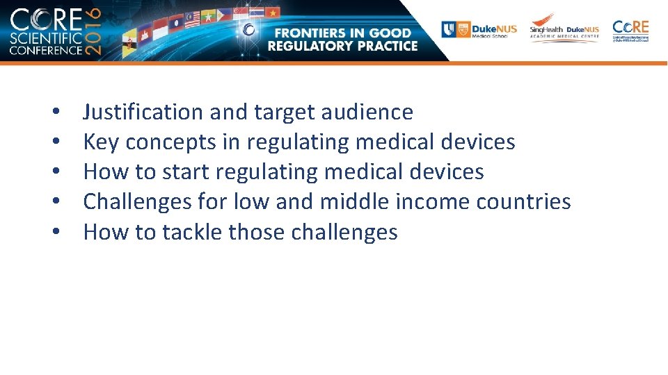  • • • Justification and target audience Key concepts in regulating medical devices
