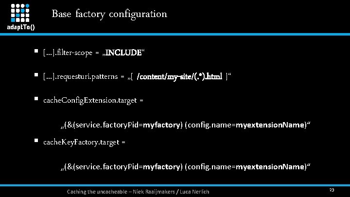 Base factory configuration § [. . . ]. filter-scope = „INCLUDE“ § [. .