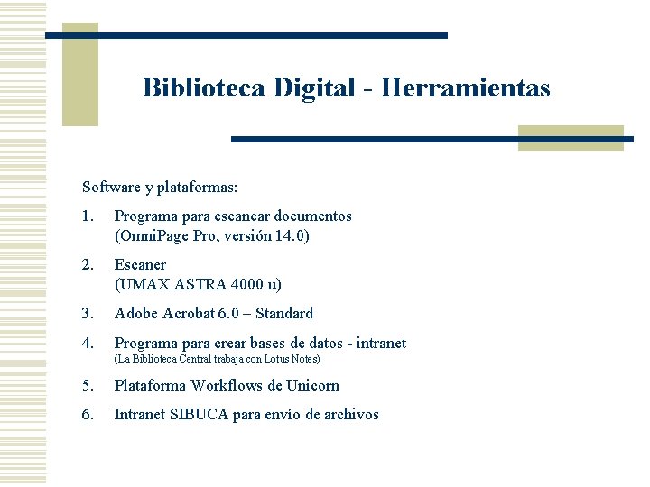 Biblioteca Digital - Herramientas Software y plataformas: 1. Programa para escanear documentos (Omni. Page