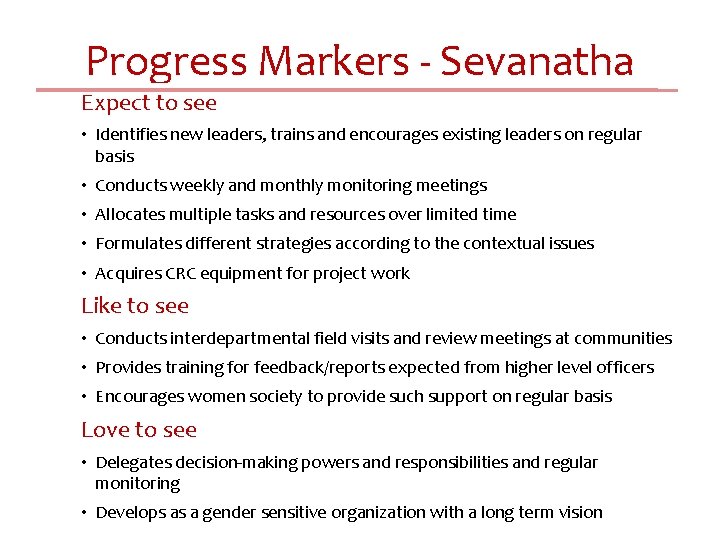 Progress Markers - Sevanatha Expect to see • Identifies new leaders, trains and encourages