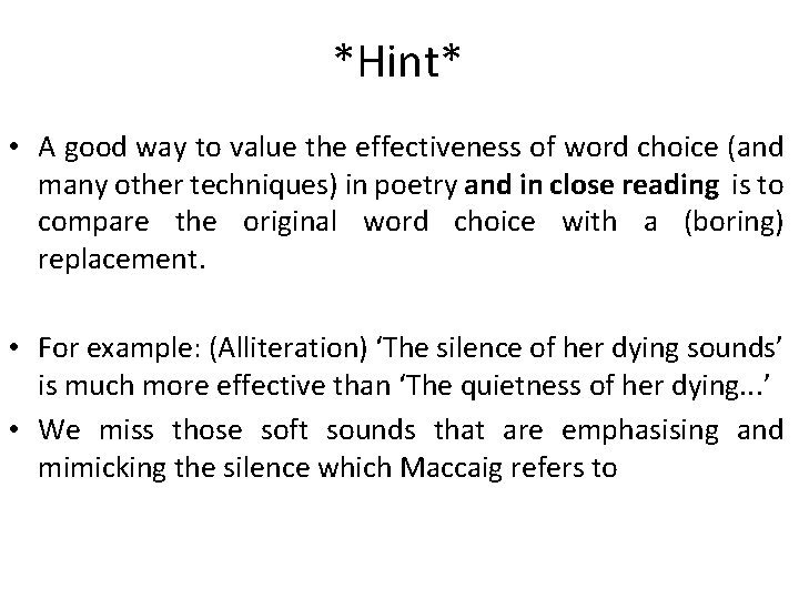 *Hint* • A good way to value the effectiveness of word choice (and many