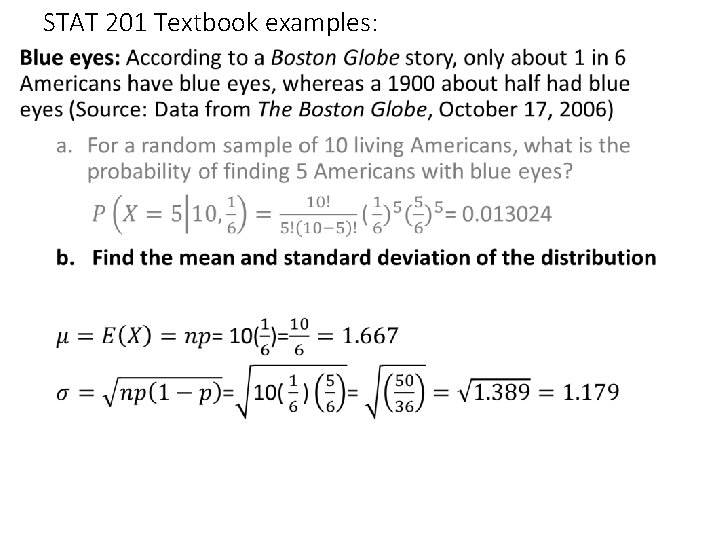 STAT 201 Textbook examples: • 