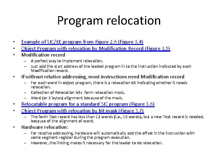 Program relocation • • • Example of SIC/XE program from Figure 2. 6 (Figure