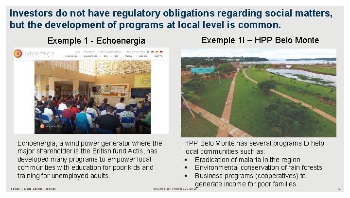 Investors do not have regulatory obligations regarding social matters, but the development of programs