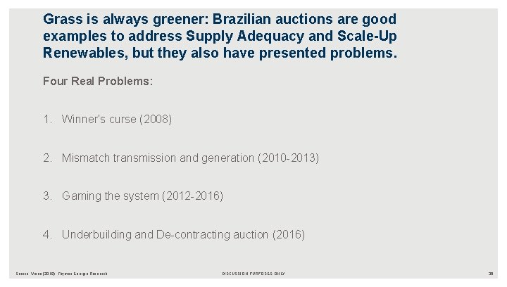 Grass is always greener: Brazilian auctions are good examples to address Supply Adequacy and