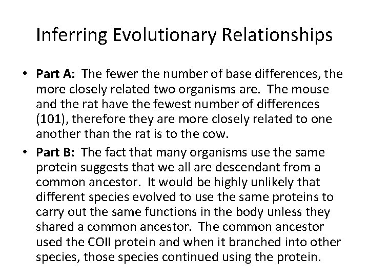 Inferring Evolutionary Relationships • Part A: The fewer the number of base differences, the