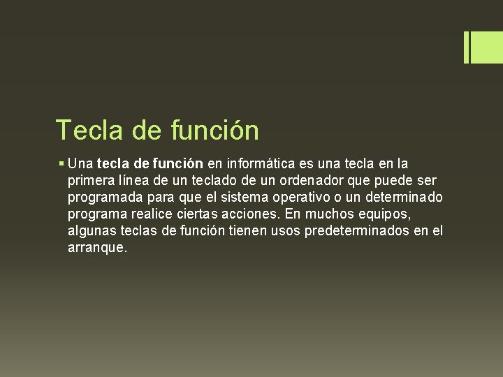 Tecla de función § Una tecla de función en informática es una tecla en