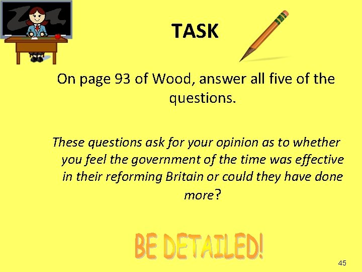 TASK On page 93 of Wood, answer all five of the questions. These questions