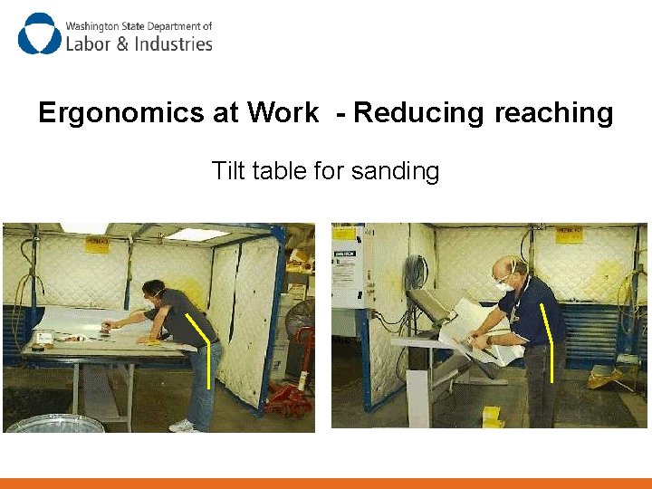 Ergonomics at Work - Reducing reaching Tilt table for sanding 