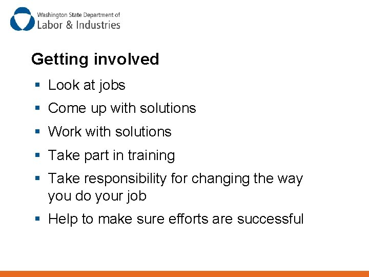 Getting involved § Look at jobs § Come up with solutions § Work with