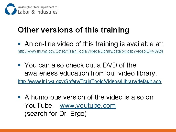 Other versions of this training § An on-line video of this training is available