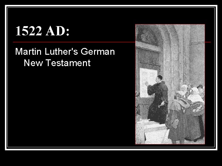 1522 AD: Martin Luther's German New Testament 