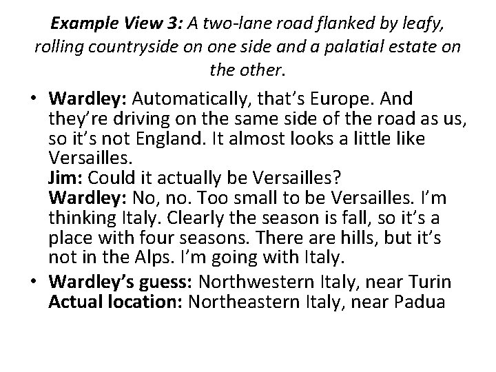 Example View 3: A two-lane road flanked by leafy, rolling countryside on one side