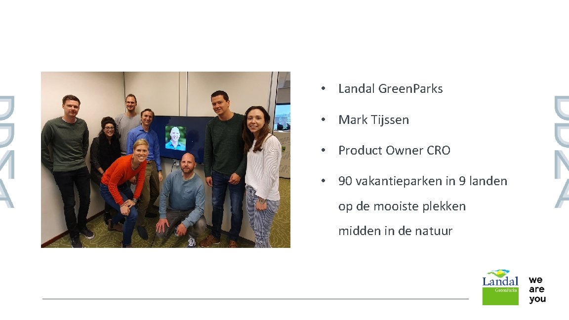  • Landal Green. Parks • Mark Tijssen • Product Owner CRO • 90