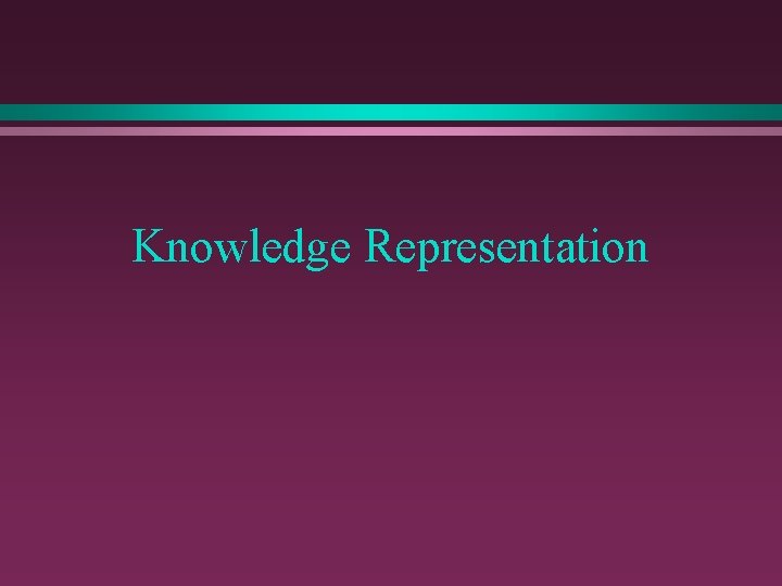 Knowledge Representation 