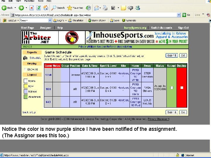 Notice the color is now purple since I have been notified of the assignment.
