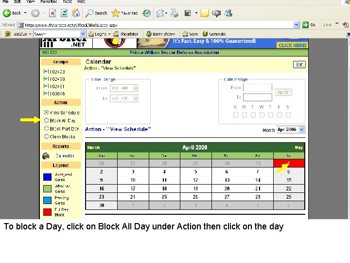 To block a Day, click on Block All Day under Action then click on