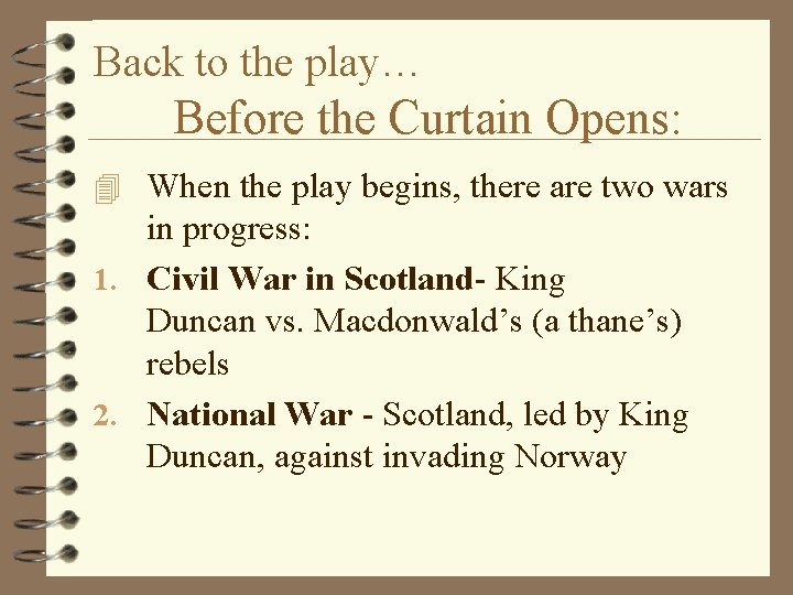 Back to the play… Before the Curtain Opens: 4 When the play begins, there Back to the play… Before the Curtain Opens: 4 When the play begins, there