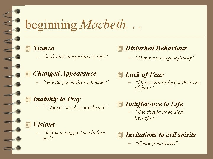 beginning Macbeth. . . 4 Trance – “look how our partner’s rapt” 4 Changed