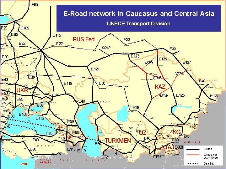 E-Road network in Caucasus and Central Asia UNECE Transport Division 10 September 2020 UNECE
