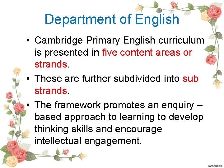 Department of English • Cambridge Primary English curriculum is presented in five content areas
