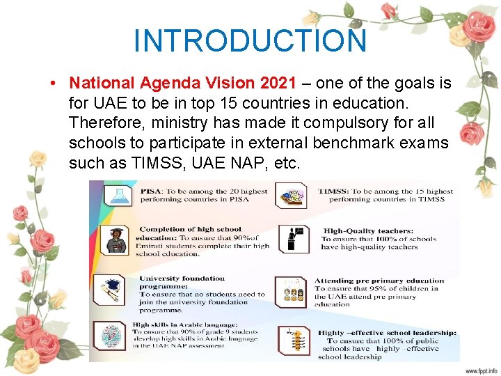 INTRODUCTION • National Agenda Vision 2021 – one of the goals is for UAE