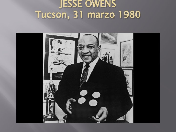 JESSE OWENS Tucson, 31 marzo 1980 