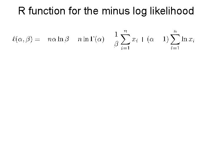 R function for the minus log likelihood 
