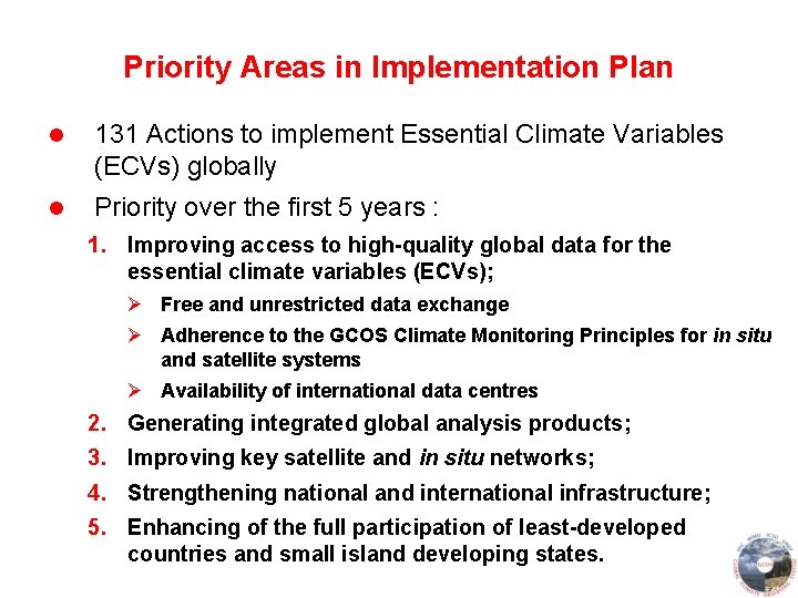 Priority Areas in Implementation Plan l 131 Actions to implement Essential Climate Variables (ECVs)