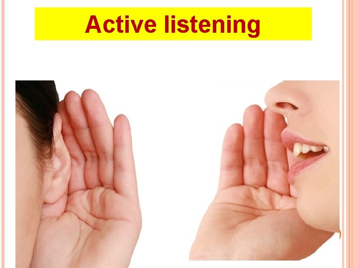 Active listening 