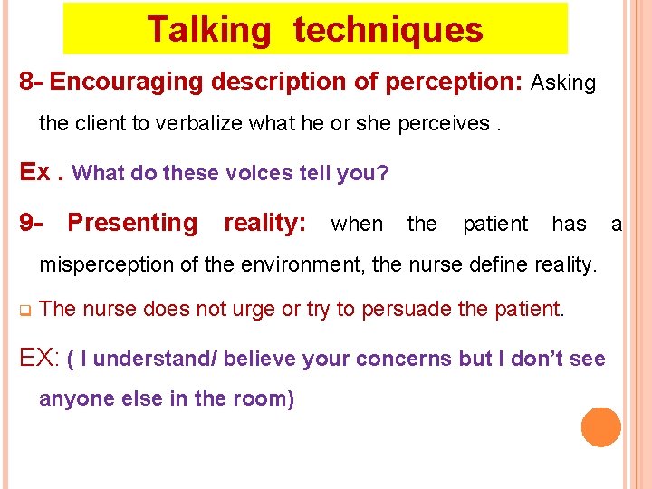 Talking techniques 8 - Encouraging description of perception: Asking the client to verbalize what